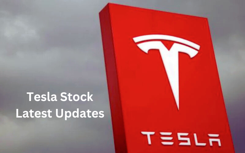 Tesla Stock Latest Updates